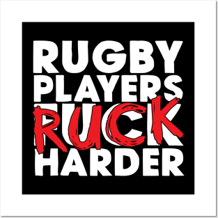 Rugby Players Ruck Harder Posters and Art